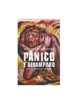 PÂNICO E DESAMPARO - 3ª EDIÇÃO - REVISADA E AMPLIADA
