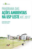 Panorama das ações ambientais na usp leste até 2017 - PACO EDITORIAL Panorama das ações ambientais na usp leste até 2017 - PACO EDITORIAL