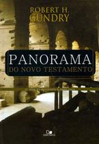 Panorama do Novo Testamento, Robert Gundry - Vida Nova