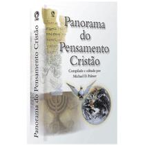 Panorama do Pensamento Cristão - Michael D. Palmer - Editora Cpad