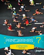 Panoramas - Ciências - 7º Ano - Ensino Fundamental Ii - Livro Com Conteúdo Digital - Ftd