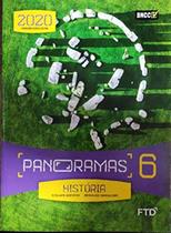 PANORAMAS - HISTORIA - 6º ANO - BNCC - FTD DIDATICA E PARADIDATICO