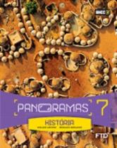 Panoramas - Historia - 7º Ano - Ensino Fundamental II - Ftd