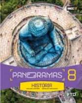 Panoramas - Historia - 8º Ano - Ensino Fundamental II - Ftd