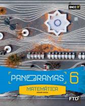 Panoramas - Matemática - 6º Ano - Ensino Fundamental II - Livro Com Conteúdo Digital - Ftd