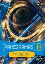 Panoramas Matemática - 8º Ano - Aluno - FTD
