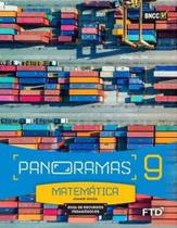 Panoramas - Matemática - 9º Ano - Ensino Fundamental Ii - Livro Com Conteúdo Digital - Ftd