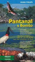 PANTANAL &amp BONITO - GUIAS PHILIPS DE TURISMO ECOLOGICO