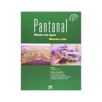 Pantanal - Mosaico Das Águas - Editora Ática - Atica