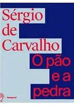 Pão e a pedra, O