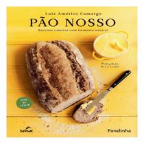 Pão nosso - receitas caseiras com fermento natural Pão nosso - receitas caseiras com fermento natural