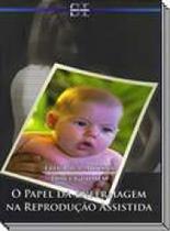 Papel da enfermagem da reproducao assistida, o - LIVRARIA SANTA ISABEL
