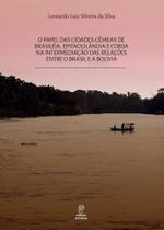 Papel das cidades gemeas de brasileia, epitaciolandia e cobija na interm... - EDITORA PUC MINAS Papel das cidades gemeas de brasileia, epitaciolandia e cobija na interm... - EDITORA PUC MINAS
