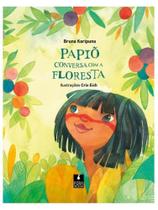 Papiõ conversa com a floresta