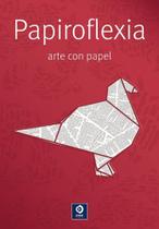 Papiroflexia-Arte Con Papel Papiroflexia-Arte Con Papel