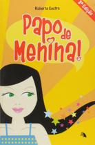 Papo de Menina 3ª Edição