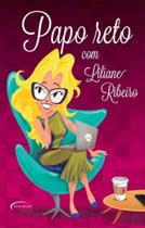 Papo reto com liliane ribeiro - NOVO SECULO