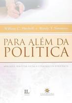 Para Além da Política, de William C. Mitchell e Randy T. Simmons Para Além da Política, de William C. Mitchell e Randy T. Simmons