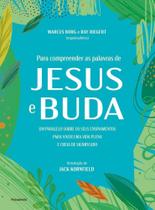 Para Compreender As Palavras De Jesus E Buda