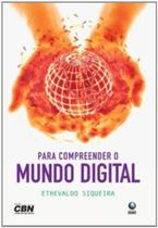 Para compreender o mundo digital