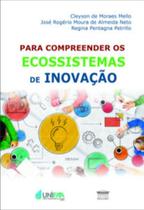 Para compreender os ecossistemas de inovação - EDITORA PROCESSO