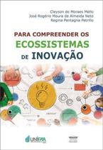 Para compreender os ecossistemas de inovação - EDITORA PROCESSO