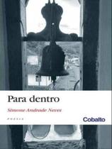 PARA DENTRO - Autor: NEVES, SIMONE ANDRADE