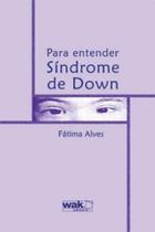 Para entender a sindrome de down