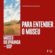 Para entender o museu - EDUSP
