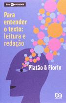 Para Entender o Texto. Leitura e Redação