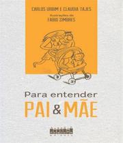 Para entender pai e mae