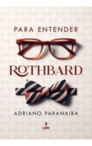Para Entender Rothbard