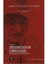 Para epistemologia da complexidade Para epistemologia da complexidade