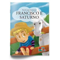 Para ler antes de dormir: Francisco e Saturno (Anne Carolina de Souza) - Bom Bom Books