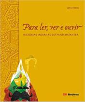 Para ler, ver e ouvir - historias indianas do pantchatantra - MODERNA
