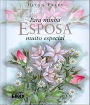 Para minha esposa muito especial