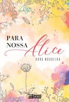 Para Nossa Alice
