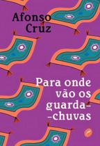 Para Onde Vão Os Guarda-chuvas