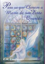 Para os que Choram a Morte de um Ente Querido - Isis