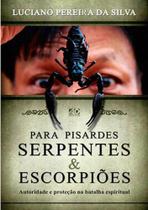 Para Pisardes Serpentes & Escorpiões - A.D. Santos