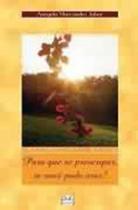 Para que se preocupar se voce pode orar