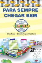 Para sempre chegar bem - HEDRA EDUCAÇAO Para sempre chegar bem - HEDRA EDUCAÇAO