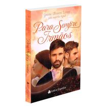 Para Sempre Irmãos - EDITORA LETRA ESPÍRITA