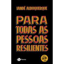 Para Todas as Pessoas Resilientes - Planeta