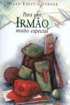 Para um irmao muito especial - EDITORIAL ESTAMPA Para um irmao muito especial - EDITORIAL ESTAMPA