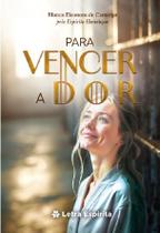 Para Vencer a Dor Para Vencer a Dor