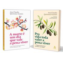 Para Vida Toda Valer a Pena Viver, Pequeno Manual Para Envelhecer Com Alegria + A Morte É Um Dia Que Vale A Pena Viver, Ana Claudia Quintana Arantes - Livro