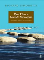 Para viver a grande mensagem