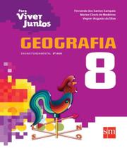 Para viver juntos geografia 8 ano ef ii 03 ed - EDICOES SM - DIDATICO