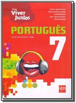 PARA VIVER JUNTOS: PORTUGUES - 7o ANO - EDICOES SM - DIDATICO